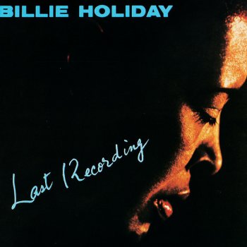 Billie Holiday There'll Be Some Changes Made