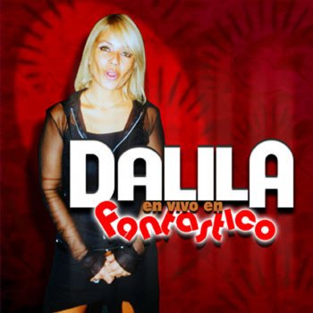 Dalila Y Que de Mi (Bis) [En Vivo]