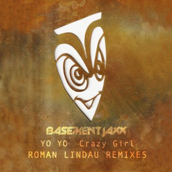 Basement Jaxx feat. Roman Lindau Crazy Girl - Roman Lindau Remix - Edit