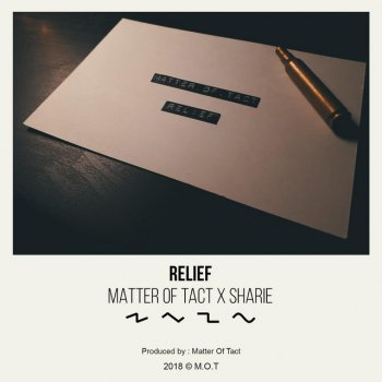 Matter Of Tact feat. Sharie Relief (with Sharie)