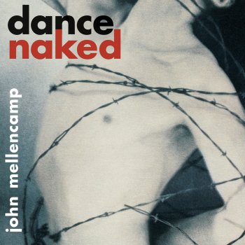 John Mellencamp Dance Naked
