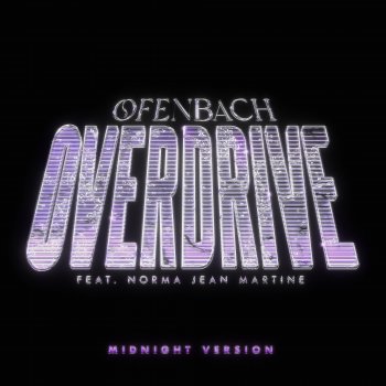 Ofenbach Overdrive (feat. Norma Jean Martine) [Midnight Version]