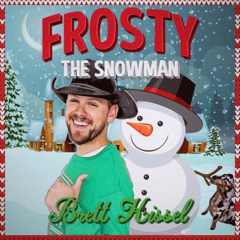Brett Kissel Frosty the Snowman