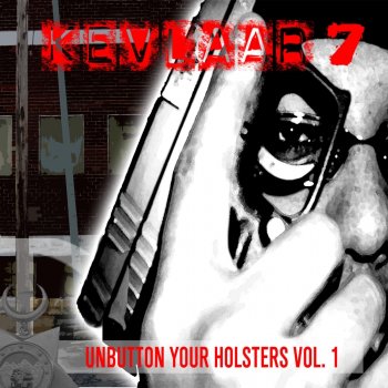 Kevlaar 7 Unbutton Your Holsters