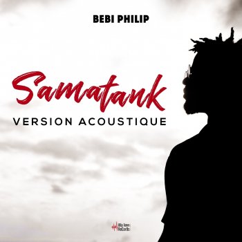 Bebi Philip Samatank - Version acoustique
