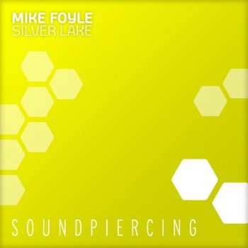Mike Foyle pres. Statica Silver Lake - Original Mix
