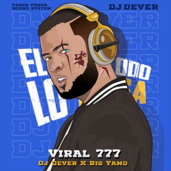 DJ Dever feat. Big Yamo Viral 777