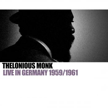Thelonious Monk Crepescule With Nellie