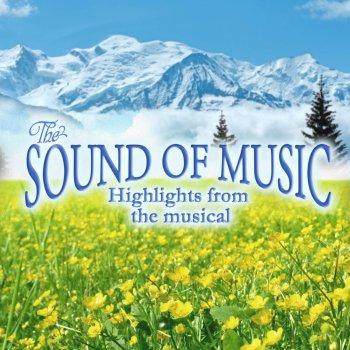 Broadway Cast The Sound of Music (From "The Sound of Music")