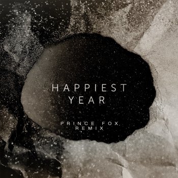 Jaymes Young Happiest Year (Prince Fox Remix)
