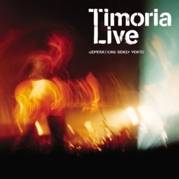 Timoria Sole Spento - Live