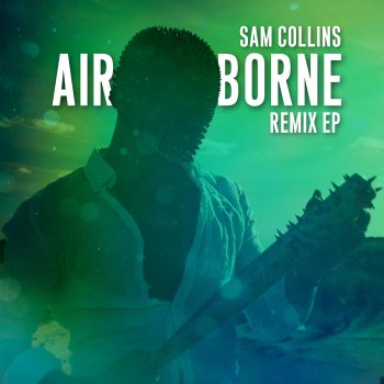Sam Collins feat. Oh Wow & LANNÉ Airborne - LANNÉ Remix