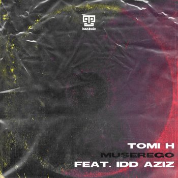 Tomi H Muserego (feat. Idd Aziz)