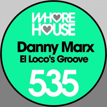 Danny Marx El Loco's Groove