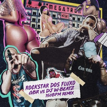 Dj W-Beatz feat. GBR Rockstar dos Fluxo - Remix