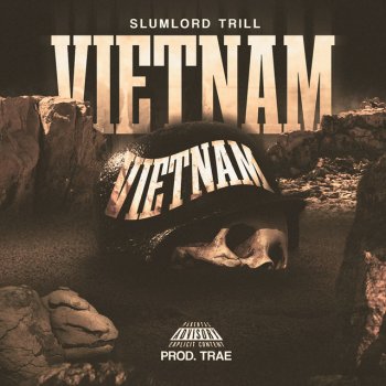 Slumlord Trill Vietnam
