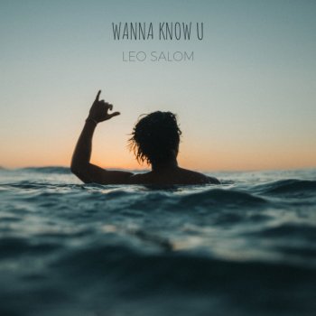 Leo Salom Wanna Know U (Radio Edit)