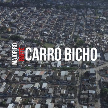 Major RD feat. Raffé Carro Bicho