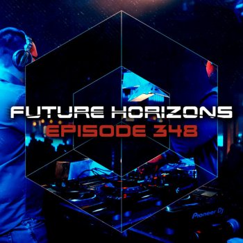 Tycoos Deja Vu (Future Horizons 348) [Syntouch Presents]