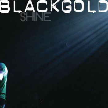 Black Gold Shine - Evil Nine Remix