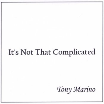 Tony Marino I Have To Go