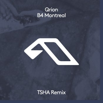 Qrion B4 Montreal (TSHA Extended Mix)