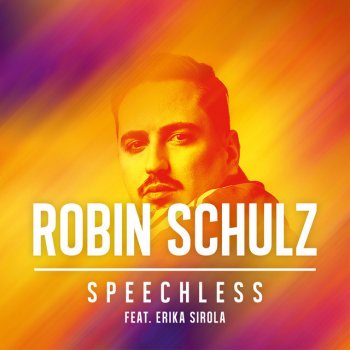 Robin Schulz feat. Erika Sirola Speechless