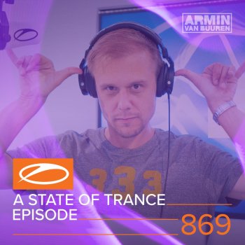 Armin van Buuren A State Of Trance (ASOT 869) - This Week's Service For Dreamers, Pt. 1
