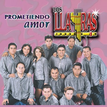 Los Llayras Prometiste Amor