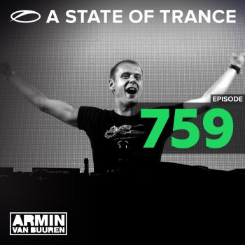 Armin van Buuren A State Of Trance (ASOT 759) - Nominated for an EMPO Award
