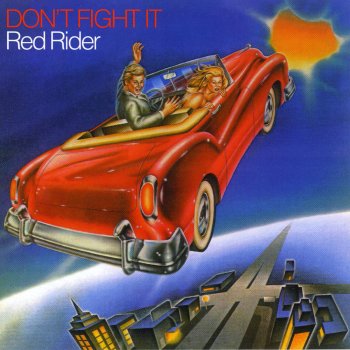Red Rider Don't Fight It