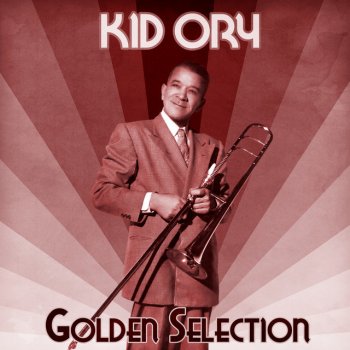 Kid Ory Maryland, My Maryland - Remastered