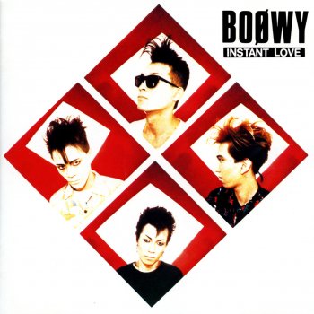 Boowy INSTANT LOVE