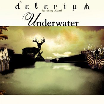 Delerium feat. Rani Underwater (album version) (edit)