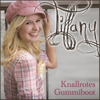 Tiffany Knallrotes Gummiboot (Karaoke Version)