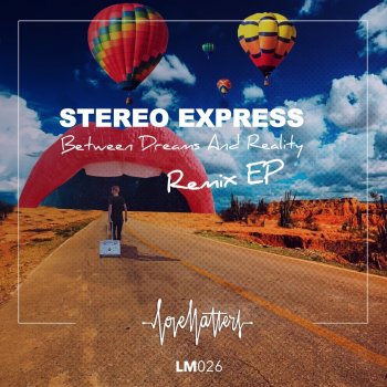 Stereo Express Between Dreams and Reality (Martin Waslewski Remix)