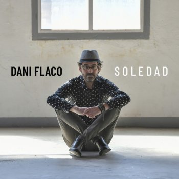Dani Flaco Soledad