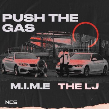 M.I.M.E feat. The LJ Push The Gas