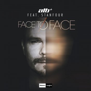 Atb feat. Stanfour Face to Face - Radio Edit