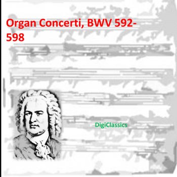 Johann Sebastian Bach feat. DigiClassics Concerto in G Major: Presto, BWV 592