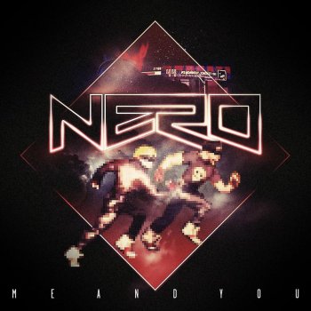 Nero Me and You (Danger remix)