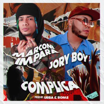Marconi Impara feat. Jory Boy & Urba y Rome Complica