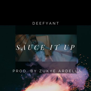DeeFyant Sauce It Up