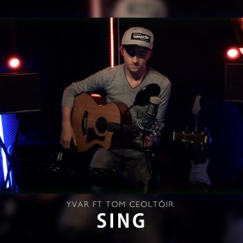 Yvar feat. Tom Ceoltóir Sing