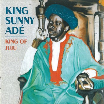King Sunny Ade Sunny Ti De Ariya