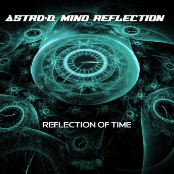 Astro-D feat. Mind Reflection Reflection Of Time