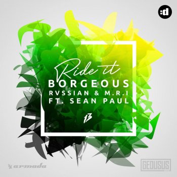 Borgeous feat. Rvssian & MRI & Sean Paul Ride It