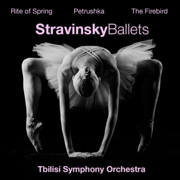 Tbilisi Symphony Orchestra Petrushka - Scene 4, V. Dance of the Coachman and Grooms
