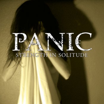 Panic Strength In Solitude