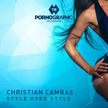 Christian Cambas Style Over Style - Original Mix